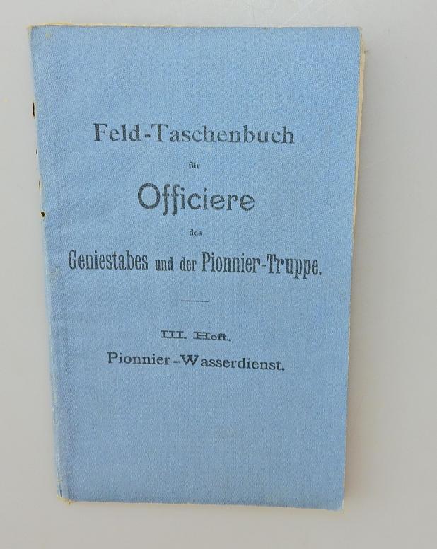 FELD TASCHENBUCH FÜR OFFIZIERE PIONNIER WASSERDIENST III HEFT 1902