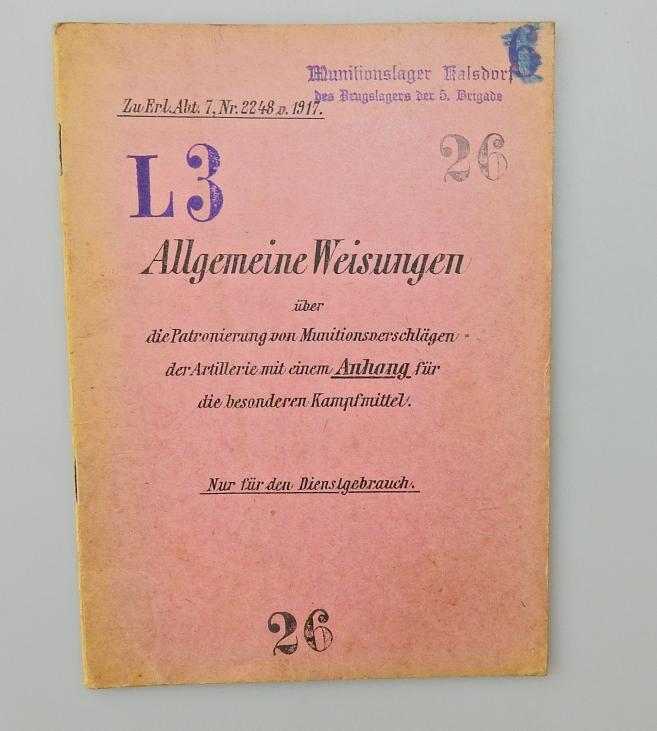 ALLGEMEINE WEISUNGEN ÜDER DIR PATRONIERUNG VON MUNITIONSVORSCHLÄGEN DER ARTILLERIE 1917